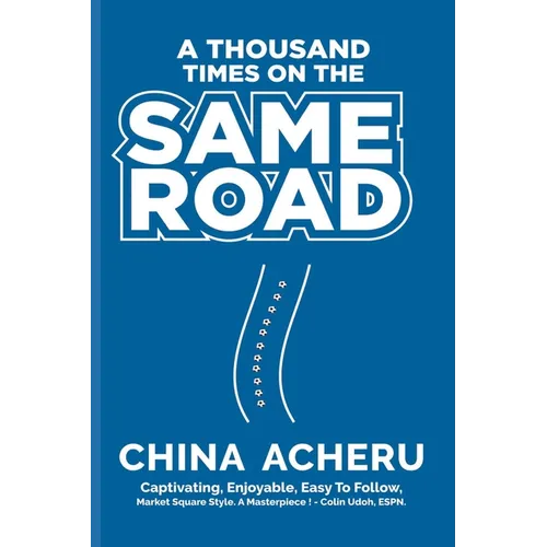 A Thousand Times On The Same Road