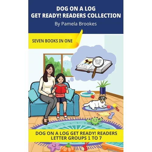 DOG ON A LOG Get Ready! Readers Collection: Decodable Readers for Learning Letters and Reading Words. For Early, Emergent Readers and Students with Dy