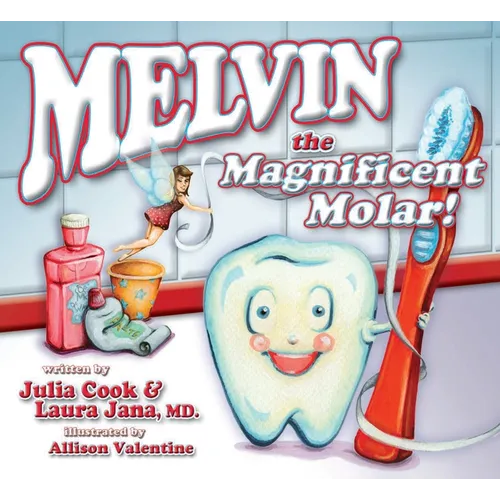 Melvin the Magnificent Molar