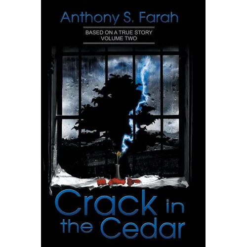 Crack in the Cedar: Volume 2