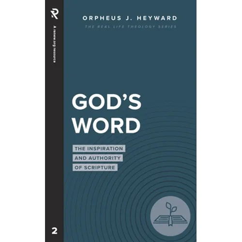God's Word: The Inspiration and Authority of Scripture