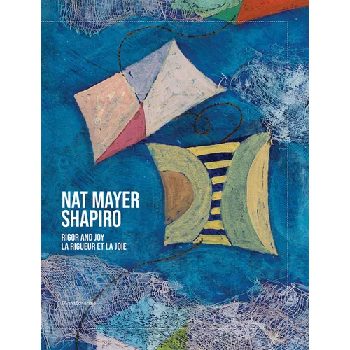 Nat Mayer Shapiro: Joy and Rigor