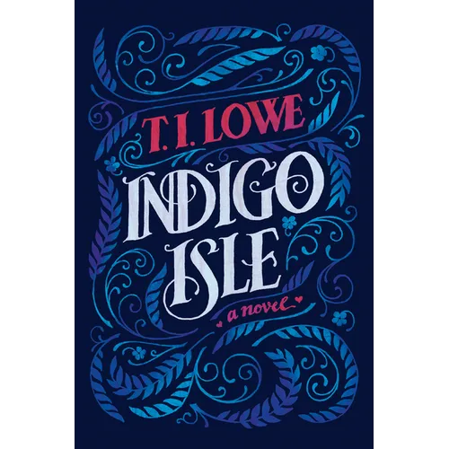Indigo Isle: A Southern Love Story of Redemption, Healing, and Second Chances