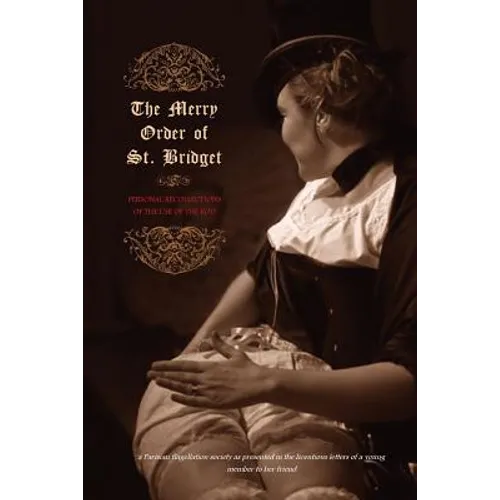 The Merry Order of St. Bridget: Personal Recollections of the Use of the Rod