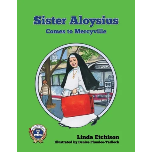 Sister Aloysius Comes to Mercyville