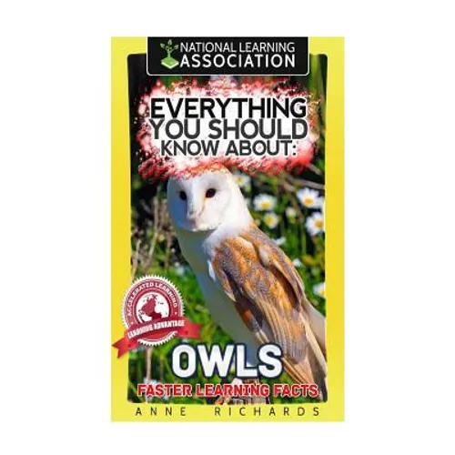 Everything You Should Know About: Owls Faster Learning Facts