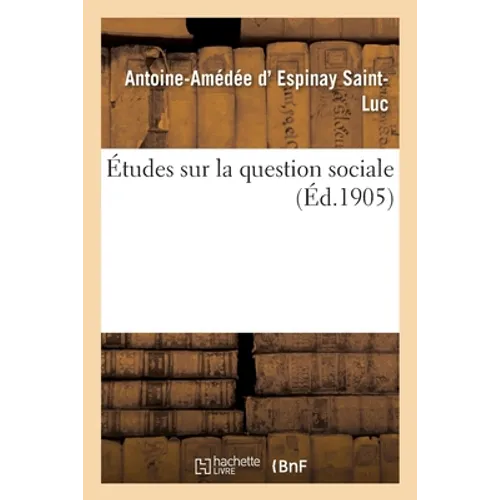 Études Sur La Question Sociale