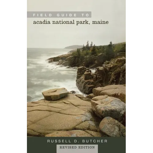 Field Guide to Acadia National Park, Maine