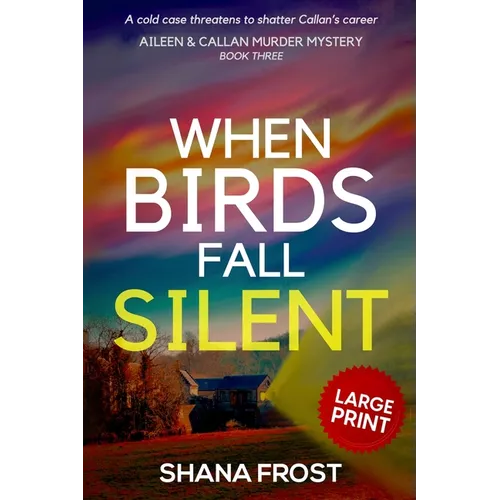 When Birds Fall Silent: A cold case threatens to shatter Callan's career