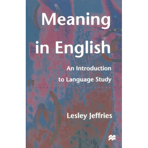 Meaning in English: An Introduction to Language Study