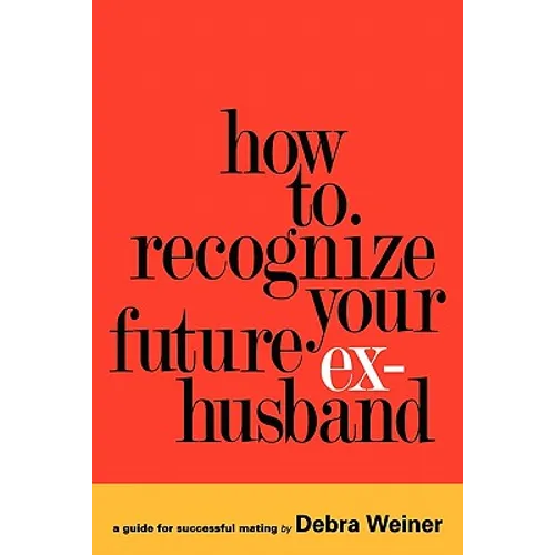 How to Recognize Your Future Ex-Husband