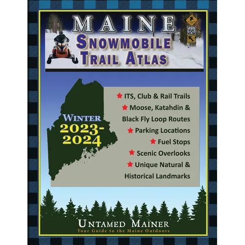 2023-2024 Maine Snowmobile Trail Map Atlas