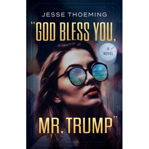 God Bless You, Mr. Trump