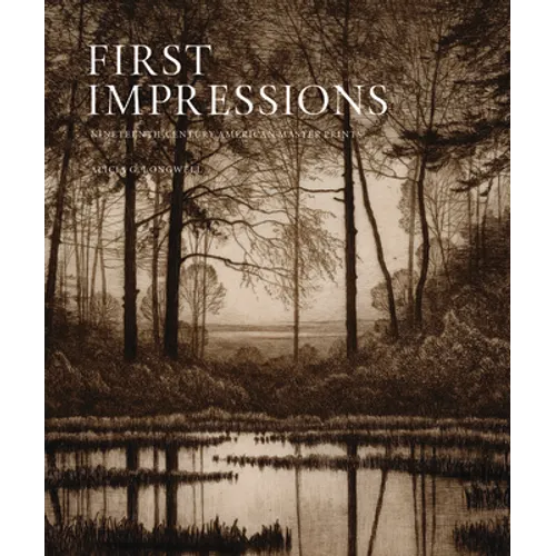 First Impressions: Nineteenth Century American Master Prints