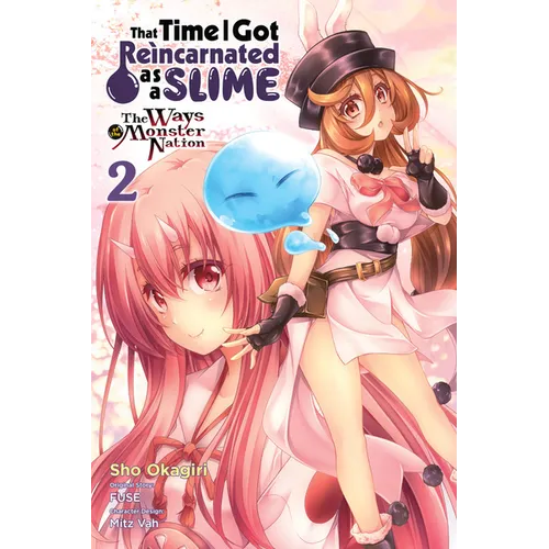 That Time I Got Reincarnated as a Slime, Vol. 2 (Manga): The Ways of the Monster Nation