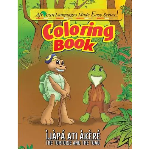 Coloring Book - The Tortoise and The Toad: Ijapa ati Akere