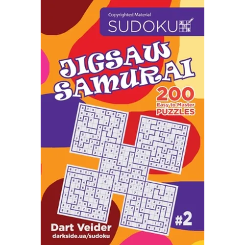 Sudoku Jigsaw Samurai - 200 Easy to Master Puzzles (Volume 2)