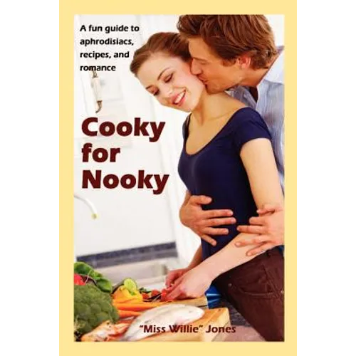 Cooky for Nooky: Aphrodisiac Recipes