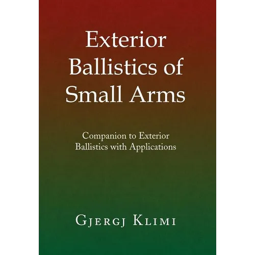 Exterior Ballistics of Small Arms
