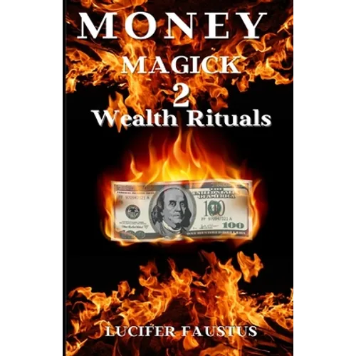 Money Magick 2: Wealth Rituals