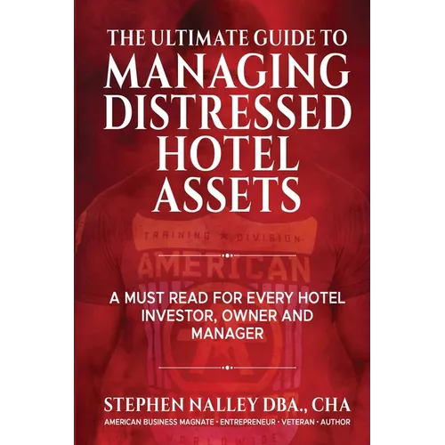 The Ultimate Guide to Managing Distressed Hotel Assets