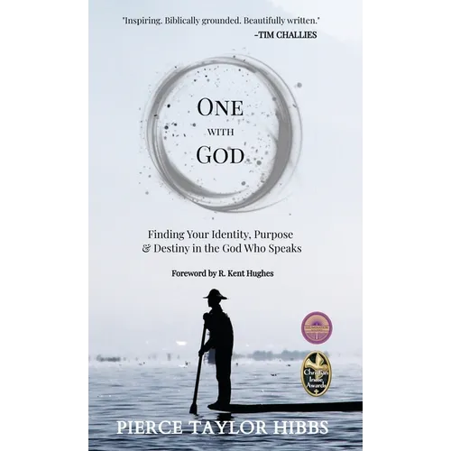 One with God: Finding Your Identity, Purpose, and Destiny in the God Who Speaks