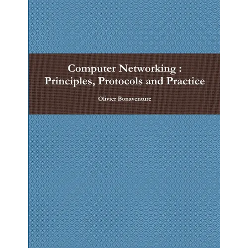 Computer Networking: Principles, Protocols and Practice
