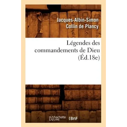 Légendes des commandements de Dieu (Éd.18e)