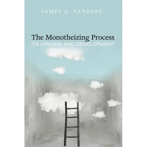 The Monotheizing Process