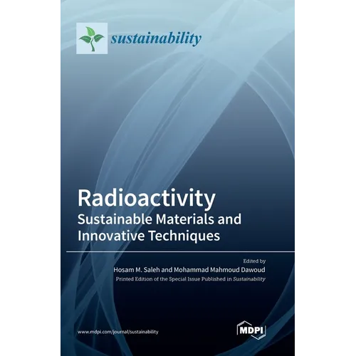 Radioactivity: Sustainable Materials and Innovative Techniques