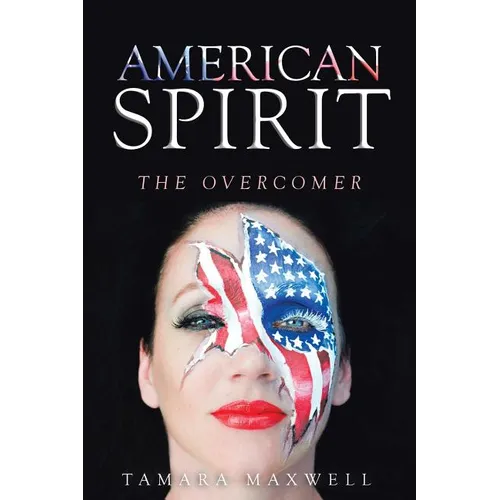 American Spirit: The Overcomer