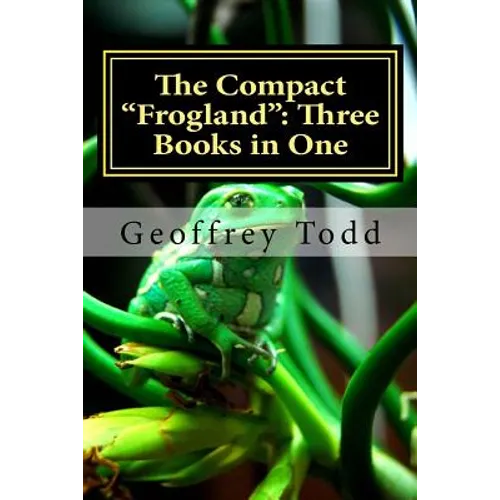The Compact "Frogland": Three Books in One