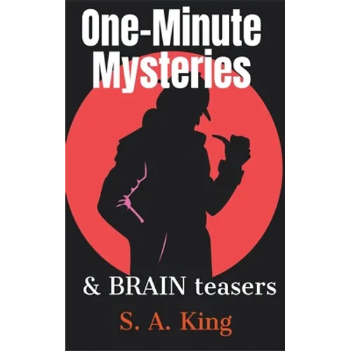 One-Minute Mysteries and Brain Teasers