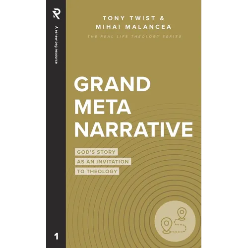 Grand Metanarrative: God's Story as an Invitation to Theology