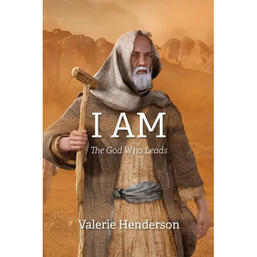 I Am: The God Who Leads