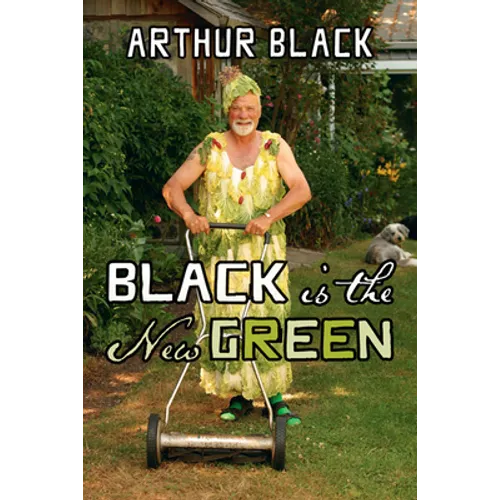 Black Is the New Green