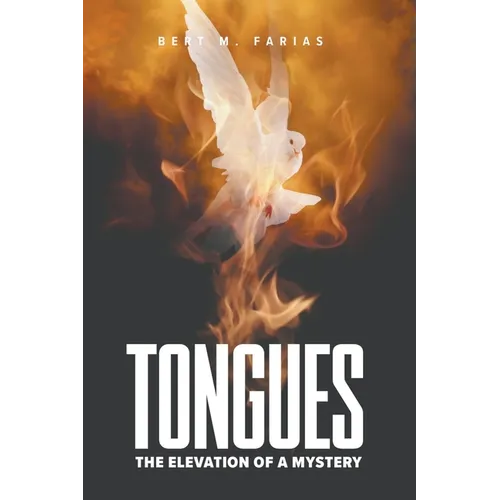 Tongues: The Elevation of a Mystery