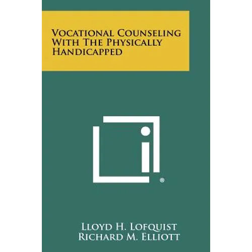 Vocational Counseling with the Physically Handicapped