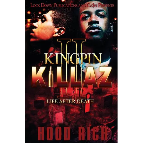 Kingpin Killaz 2: Life After Death