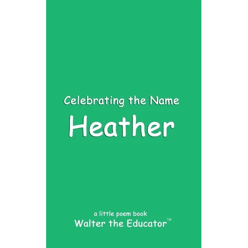 Celebrating the Name Heather