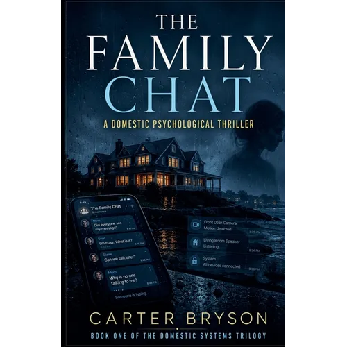 The Family Chat: A Domestic Psychological Thriller