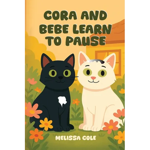 Cora and Bebe Learn to Pause