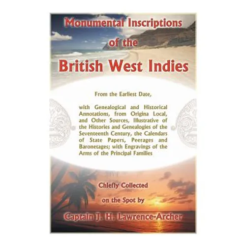 Monumental Inscriptions of the British West Indies