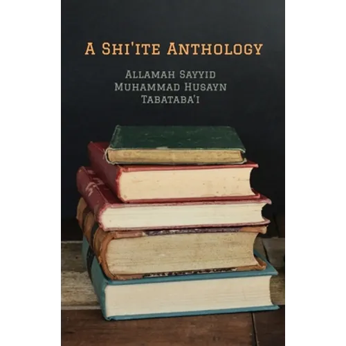 A Shi'ite Anthology