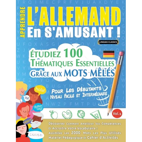 Apprendre l'Allemand En s'Amusant - Pour Les Débutants: Niveau Facile Et Intermédiaire - Étudiez 100 Thématiques Essentielles Grâce Aux Mots Mêlés - V