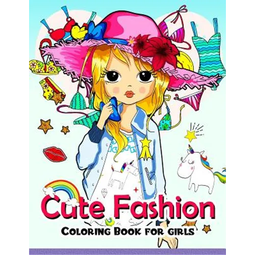 Cute Fashion Coloring Book for girls: An Adult coloring book