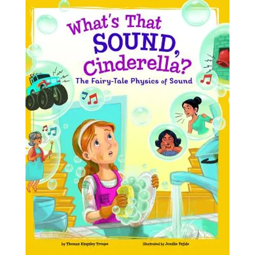 What's That Sound, Cinderella?: The Fairy-Tale Physics of Sound