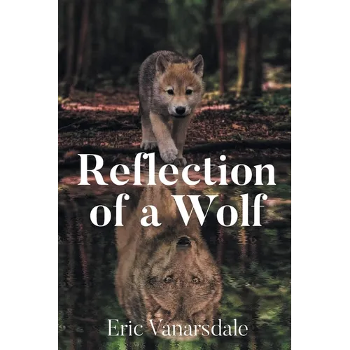 Reflection of a Wolf