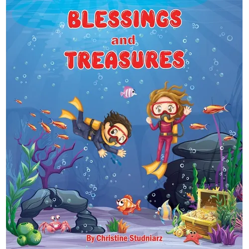 Blessings and Treasures