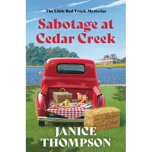 Sabotage at Cedar Creek: Little Red Truck Mysteries #2 Volume 2